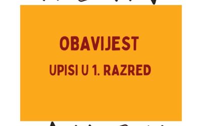 Obavijest o upisu djece u prvi razred osnovne škole